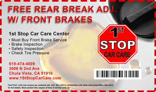 free brake adjustment free oil change Car Care Coupons 1st stop car care chula vista